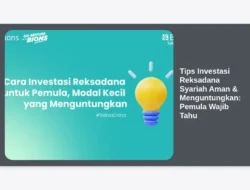Tips Investasi Reksadana Syariah Aman & Menguntungkan: Pemula Wajib Tahu