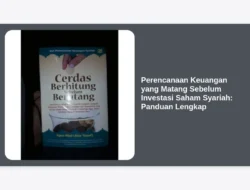 Perencanaan Keuangan yang Matang Sebelum Investasi Saham Syariah: Panduan Lengkap