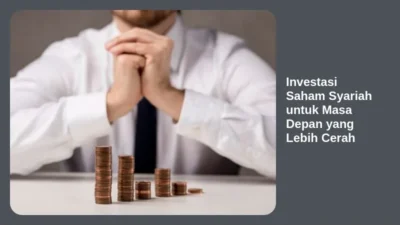 Investasi Saham Syariah untuk Masa Depan yang Lebih Cerah