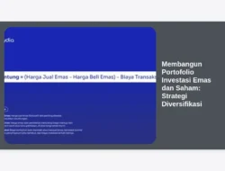 Membangun Portofolio Investasi Emas dan Saham: Strategi Diversifikasi