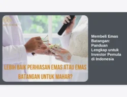 Membeli Emas Batangan: Panduan Lengkap untuk Investor Pemula di Indonesia
