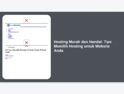 Hosting Murah dan Handal: Tips Memilih Hosting untuk Website Anda