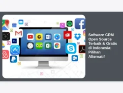 Software CRM Open Source Terbaik & Gratis di Indonesia: Pilihan Alternatif