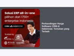 Perbandingan Harga Software CRM di Indonesia: Temukan yang Terbaik