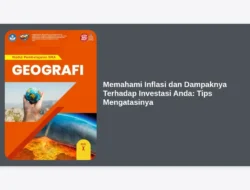 Memahami Inflasi dan Dampaknya Terhadap Investasi Anda: Tips Mengatasinya