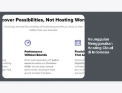 Keunggulan Menggunakan Hosting Cloud di Indonesia