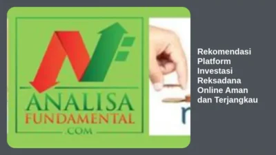 Rekomendasi Platform Investasi Reksadana Online Aman dan Terjangkau
