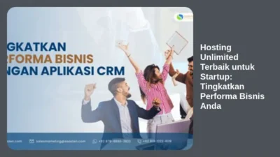 Hosting Unlimited Terbaik untuk Startup: Tingkatkan Performa Bisnis Anda