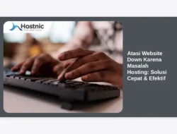 Atasi Website Down Karena Masalah Hosting: Solusi Cepat & Efektif
