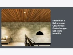 Kelebihan & Kekurangan CRM Gratis: Pertimbangan Sebelum Memilih