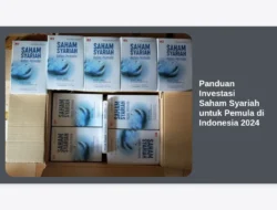 Panduan Investasi Saham Syariah untuk Pemula di Indonesia 2024