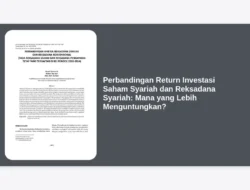 Perbandingan Return Investasi Saham Syariah dan Reksadana Syariah: Mana yang Lebih Menguntungkan?