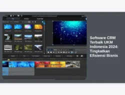 Software CRM Terbaik UKM Indonesia 2024: Tingkatkan Efisiensi Bisnis