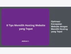 Optimasi Kecepatan Website dengan Memilih Hosting yang Tepat