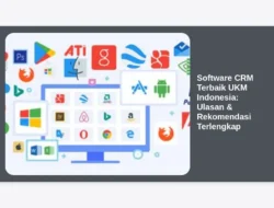 Software CRM Terbaik UKM Indonesia: Ulasan & Rekomendasi Terlengkap