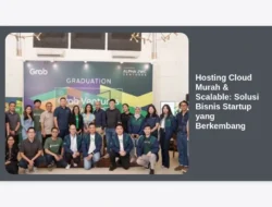 Hosting Cloud Murah & Scalable: Solusi Bisnis Startup yang Berkembang