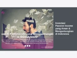 Investasi Passive Income yang Aman & Menguntungkan di Indonesia