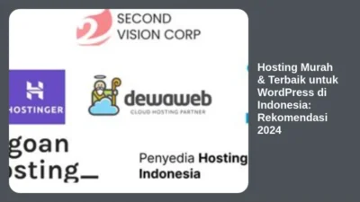 Hosting Murah & Terbaik untuk WordPress di Indonesia: Rekomendasi 2024