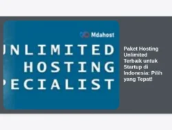 Paket Hosting Unlimited Terbaik untuk Startup di Indonesia: Pilih yang Tepat!