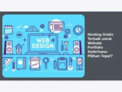 Hosting Gratis Terbaik untuk Website Portfolio Sederhana: Pilihan Tepat?