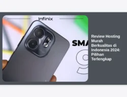 Review Hosting Murah Berkualitas di Indonesia 2024: Pilihan Terlengkap