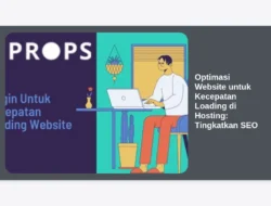 Optimasi Website untuk Kecepatan Loading di Hosting: Tingkatkan SEO