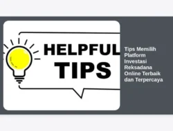 Tips Memilih Platform Investasi Reksadana Online Terbaik dan Terpercaya