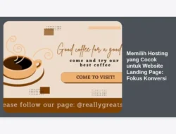 Memilih Hosting yang Cocok untuk Website Landing Page: Fokus Konversi