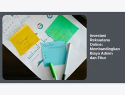 Investasi Reksadana Online: Membandingkan Biaya Admin dan Fitur