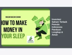 Investasi Saham Terbaik Pemula Indonesia: Panduan Lengkap & Aman