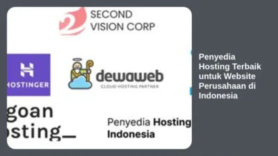 Penyedia Hosting Terbaik untuk Website Perusahaan di Indonesia