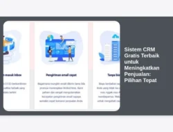 Sistem CRM Gratis Terbaik untuk Meningkatkan Penjualan: Pilihan Tepat