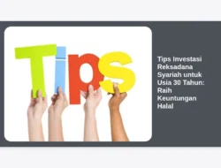 Tips Investasi Reksadana Syariah untuk Usia 30 Tahun: Raih Keuntungan Halal