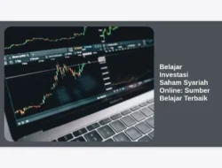 Belajar Investasi Saham Syariah Online:  Sumber Belajar Terbaik