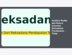 Analisis Risiko dan Return Investasi Reksadana Pendapatan Tetap