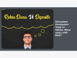 Reksadana Pendapatan Tetap vs Saham:  Mana yang Lebih Baik?