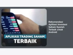 Rekomendasi Aplikasi Investasi Saham Syariah Terbaik untuk Android