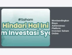 Membandingkan Biaya Administrasi Platform Investasi Saham Online