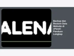 Backup dan Restore Data Website di cPanel: Panduan Lengkap