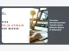 Panduan Memilih Domain Terbaik untuk Website Bisnis di Indonesia