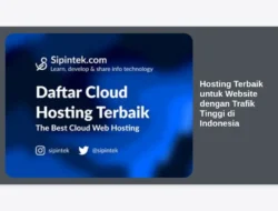 Hosting Terbaik untuk Website dengan Trafik Tinggi di Indonesia