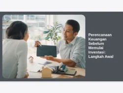 Perencanaan Keuangan Sebelum Memulai Investasi:  Langkah Awal