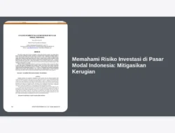 Memahami Risiko Investasi di Pasar Modal Indonesia: Mitigasikan Kerugian