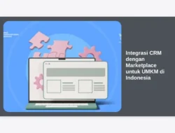 Integrasi CRM dengan Marketplace untuk UMKM di Indonesia