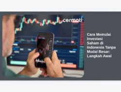 Cara Memulai Investasi Saham di Indonesia Tanpa Modal Besar: Langkah Awal