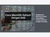 Bagaimana Memilih Saham yang Bagus untuk Investasi Jangka Panjang