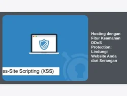 Hosting dengan Fitur Keamanan DDoS Protection: Lindungi Website Anda dari Serangan