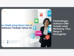 Perbandingan Software CRM Terbaik untuk Marketing: Fitur, Harga & Keunggulan