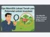 Tips Memilih Lokasi Properti yang Potensial di Indonesia