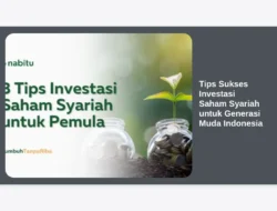 Tips Sukses Investasi Saham Syariah untuk Generasi Muda Indonesia